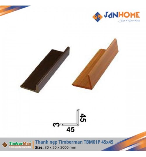 Thanh nẹp Timberman TBM01P 45x45